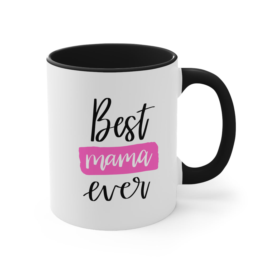 Best Mama Ever Coffee Mug | Mother's Day gifts
