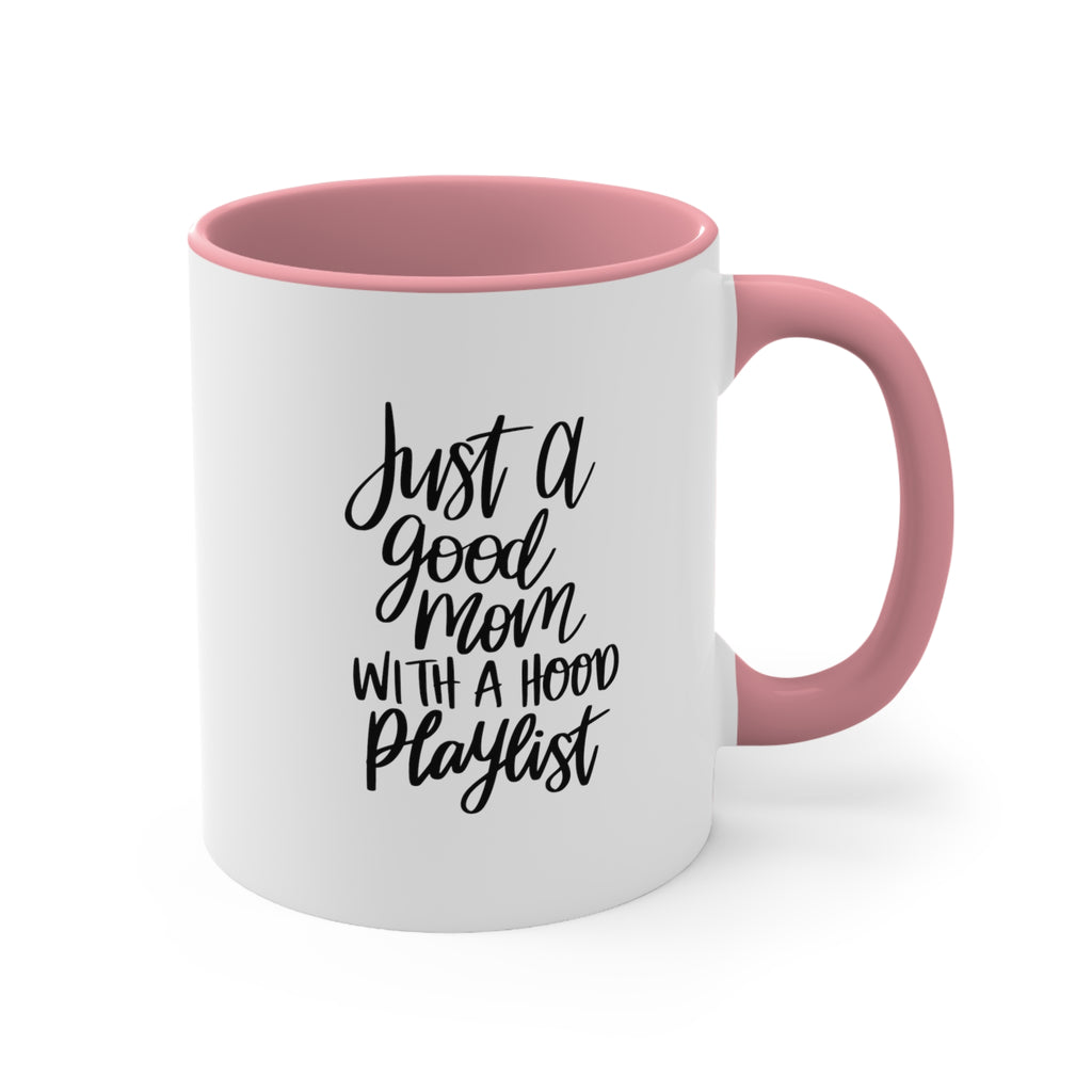 Just a good mom Coffee Mug | Mother's Day Gifts